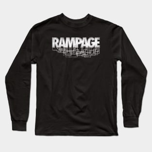 Rampage! Long Sleeve T-Shirt